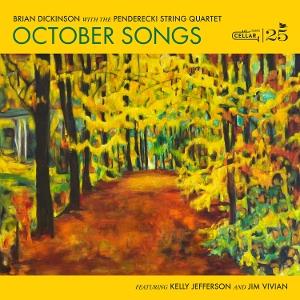 CD Shop - BRIAN DICKINSON,THE PENDERECKI STRING QUARTET OCTOBER SONGS