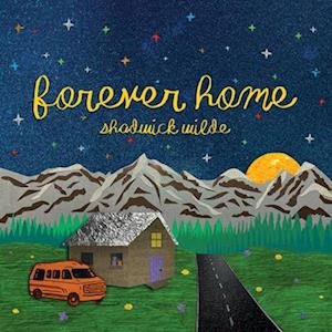 CD Shop - SHADWICK WILDE FOREVER HOME