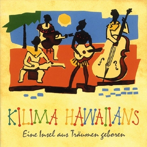 CD Shop - KILIMA HAWAIIANS EINE INSEL AUS TRAUMEN GE