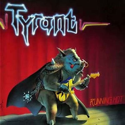 CD Shop - TYRANT RUNNING HOT