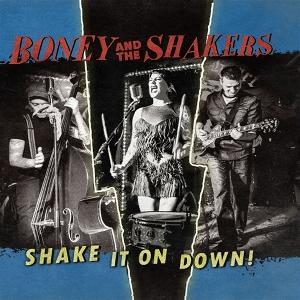 CD Shop - BONEY & THE SHAKERS 7-SHAKE IT DOWN