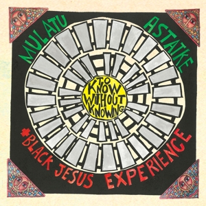 CD Shop - MULATU & BLACK JESUS EXPERIENCE ASTATKE TO KNOW WITHOUT KNOWING