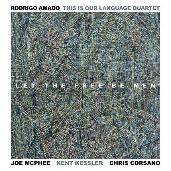CD Shop - RODRIGO THIS IS OUR LANGUAGE -QUARTET- AMADO LET THE FREE BE MEN