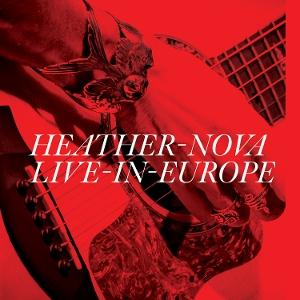 CD Shop - HEATHER NOVA LIVE IN EUROPE
