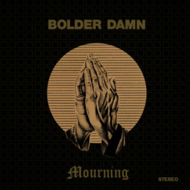 CD Shop - BOLDER DAMN MOURNING