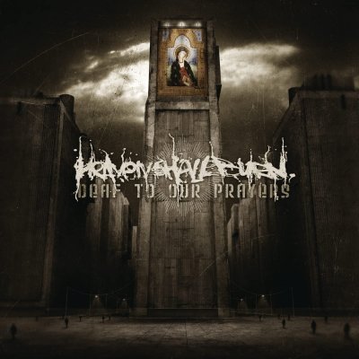 CD Shop - HEAVEN SHALL BURN Deaf To Our Prayers (Re-issue 2021)