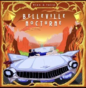 CD Shop - BELLEVILLE NOCTURNE RIEN A FAIRE