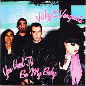CD Shop - VICKY & VENGENTS 7-YOU USED TO BE MY BABY