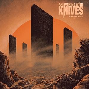 CD Shop - AN EVENING WITH KNIVES END OF TIME