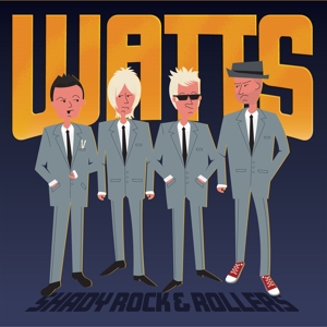 CD Shop - WATTS SHADY ROCK & ROLLERS