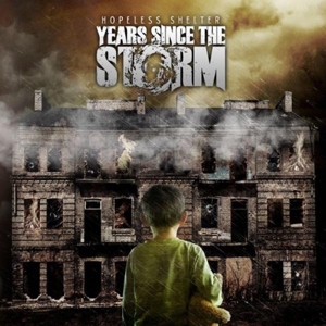 CD Shop - YEARS SINCE THE STORM HOPELESS SHELTER