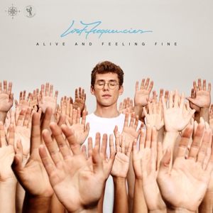 CD Shop - LOST FREQUENCIES ALIVE AND FEELING FINE