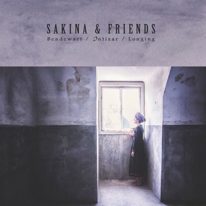 CD Shop - SAKINA & FRIENDS BENDEWARI / INTIZAR / ...