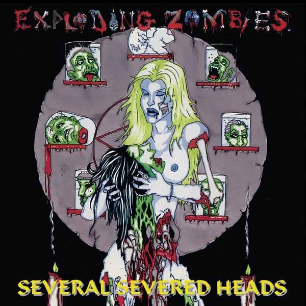 CD Shop - EXPLODING ZOMBIES SEVERAL SEVERED HEADS