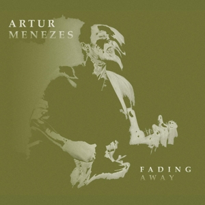 CD Shop - ARTUR MENEZES FADING AWAY