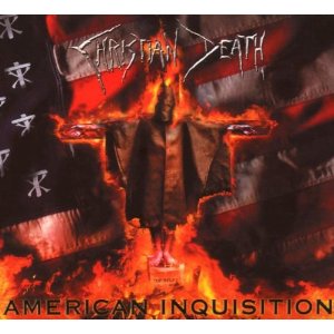CD Shop - CHRISTIAN DEATH AMERICAN INQUISITION