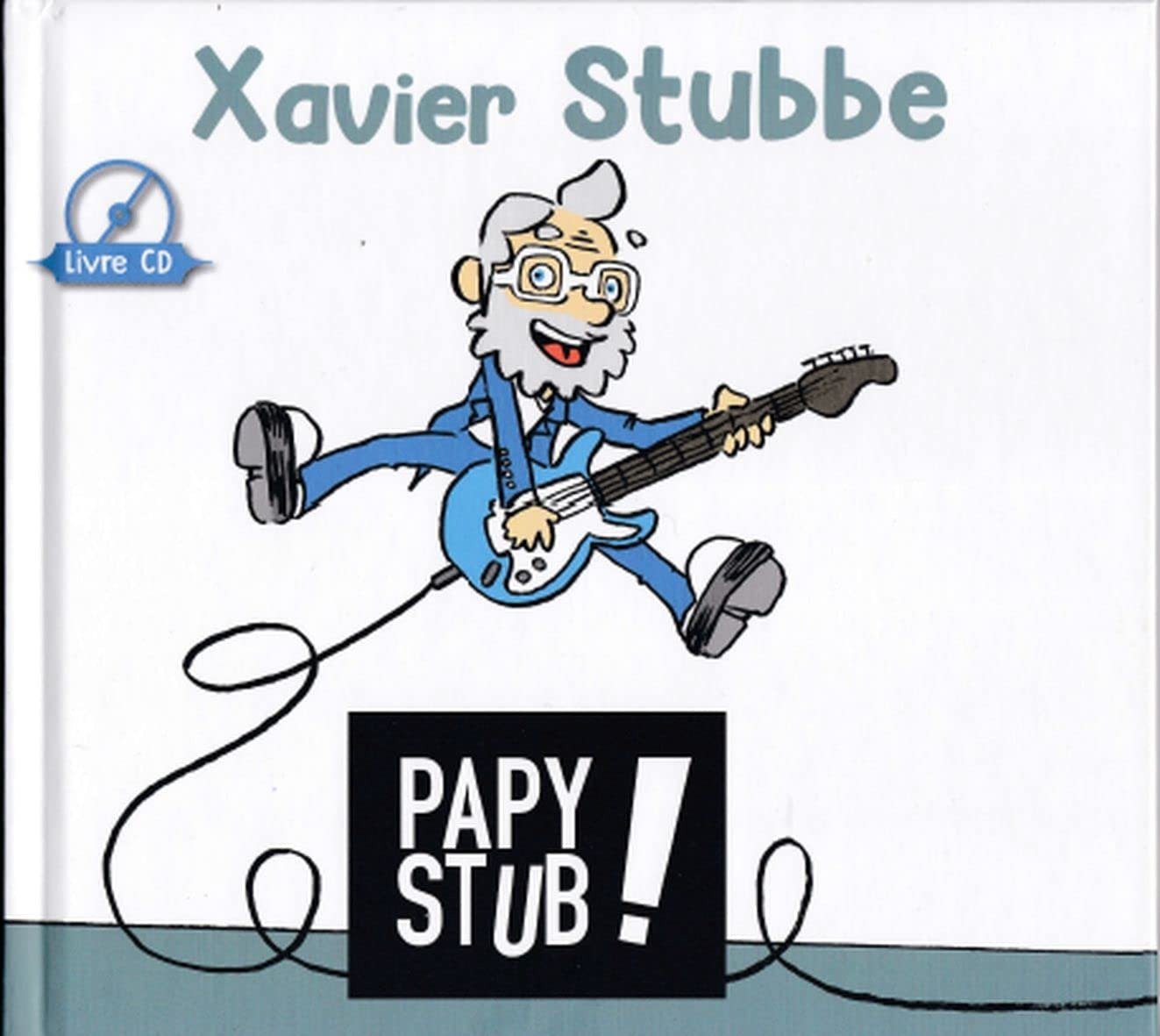 CD Shop - XAVIER STUBBE PAPY STUB