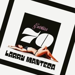 CD Shop - LARRY MANTECA EROTICA 70
