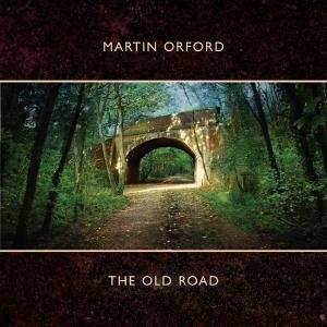 CD Shop - MARTIN ORFORD OLD ROAD