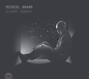 CD Shop - MICHIEL BRAAM GLOOMY SUNDAY
