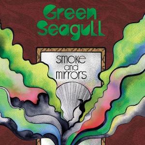 CD Shop - GREEN SEAGULL SMOKE AND MIRRORS