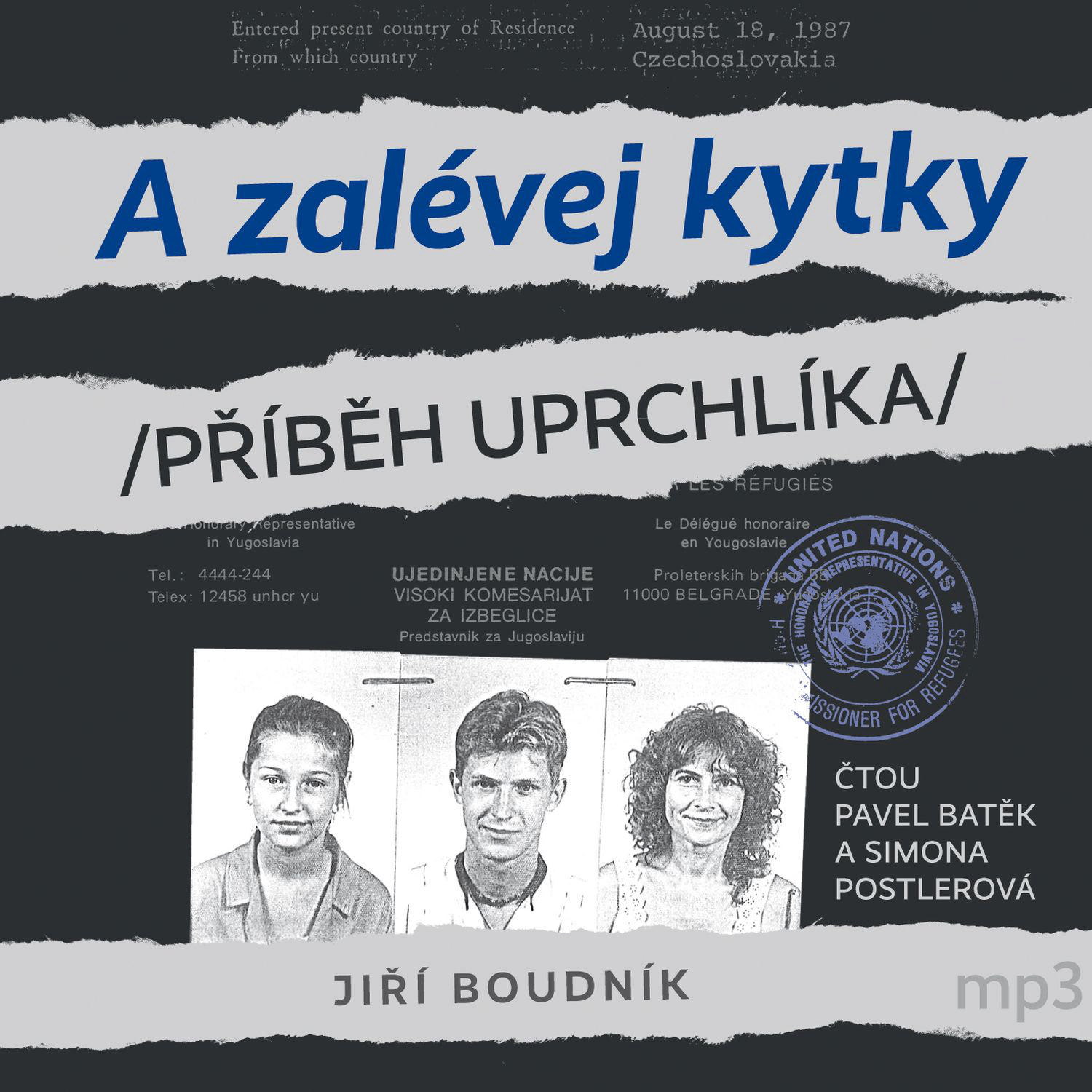 CD Shop - BATEK PAVEL, SIMONA POSTLEROVA BOUDNIK: A ZALEVEJ KYTKY ANEB PRIBEH UPRCHLIKA (MP3-CD)