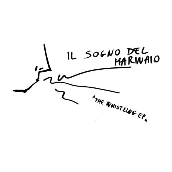 CD Shop - IL SOGNO DEL MARINAIO WHISTLING E.P.