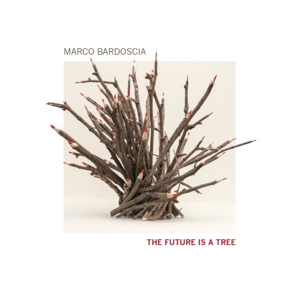 CD Shop - MARCO BARDOSCIA FUTURE IS A TREE