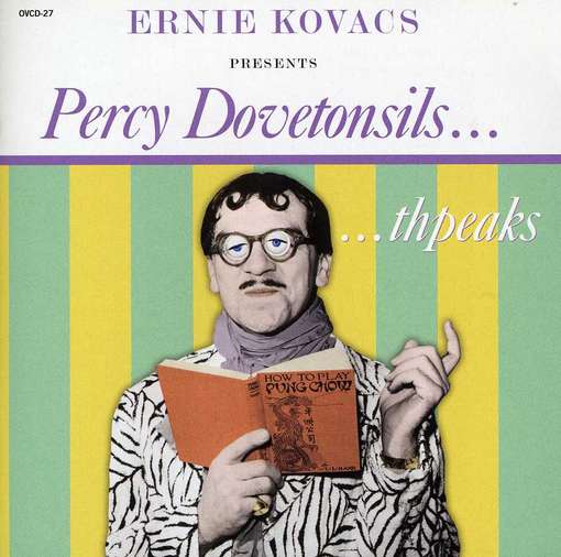 CD Shop - ERNIE KOVACS PRESENTS PERCY DOVETONSIL