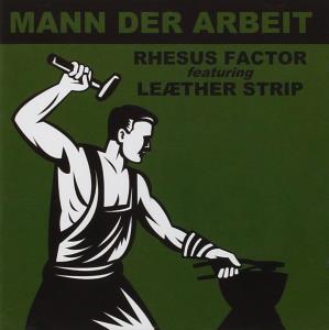 CD Shop - RHESUS FACTOR,LEATHER STRIP MANN DER ARBEIT
