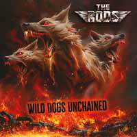 CD Shop - RODS, THE WILD DOGS UNCHAINED