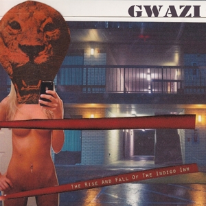 CD Shop - GWAZI RISE AND FALL OF THE I...