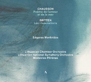 CD Shop - EDGARAS MONTVIDAS,MODESTAS PITRENAS,LITHUANIAN CHAMBER ORCHESTRA,LITHUANIAN NATIONAL SYMPHONY ORCHESTRA CHAUSSON - BRITTEN - S...