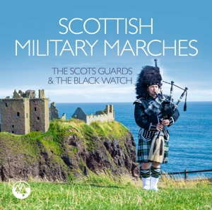 CD Shop - THE SCOTS GUARDS & THE BLACK W SCOTTISH MILITARY MARCHES