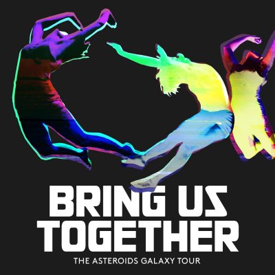 CD Shop - ASTEROIDS GALAXY TOUR BRING US TOGETHER