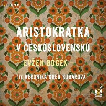 CD Shop - AUDIOKNIHA: Kubarova Khek Veronika / Bocek Evzen: Aristokratka v Ceskloslovensku (MP3-CD)