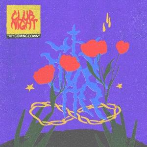 CD Shop - CLUB NIGHT JOY COMING DOWN