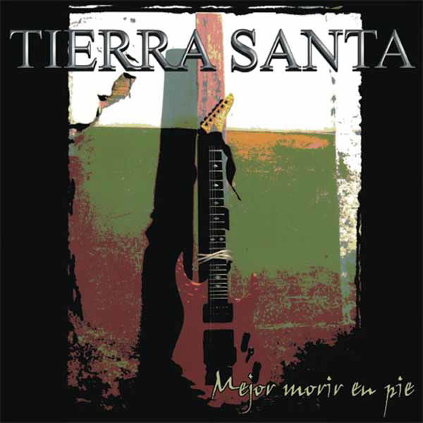 CD Shop - TIERRA SANTA MEJOR MORIR EN PIE