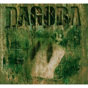 CD Shop - DAGOBA WHAT HELL IS ABOUT