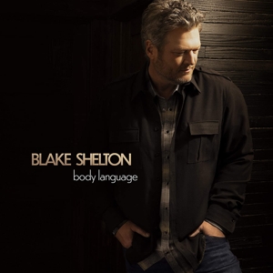 CD Shop - BLAKE SHELTON BODY LANGUAGE