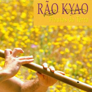 CD Shop - RAO KYAO FLAUTAS DA TERRA