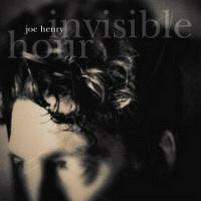 CD Shop - JOE HENRY INVISIBLE HOUR