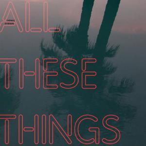 CD Shop - THOMAS DYBDAHL ALL THESE THINGS