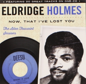 CD Shop - ELDRIDGE HOLMES NOW THAT I\