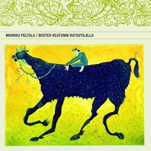 CD Shop - MARKKU PELTOLA BUSTER KEATONIN RATSUT...