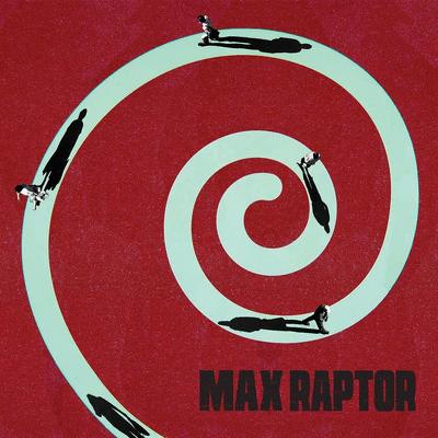 CD Shop - MAX RAPTOR MAX RAPTOR