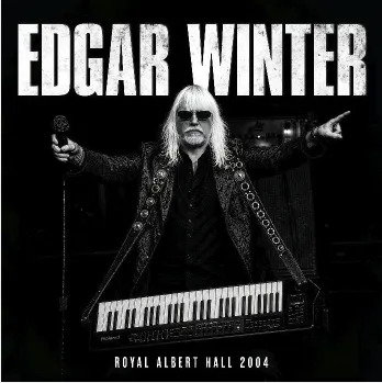 CD Shop - EDGAR WINTER ROYAL ALBERT HALL 2004