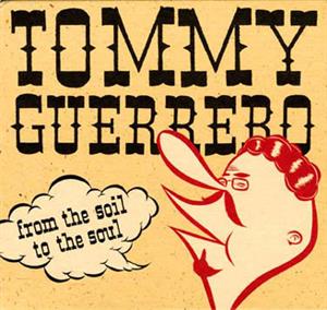 CD Shop - TOMMY GUERRERO FROM THE SOIL TO THE SOUL