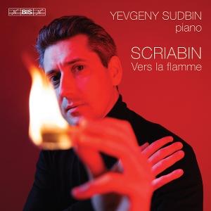 CD Shop - YEVGENY SUDBIN SCRIABIN: VERS LA FLAMME