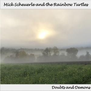 CD Shop - MICK SCHEUERLE AND THE RAINBOW TURTLES DOUBTS AND DEMONS